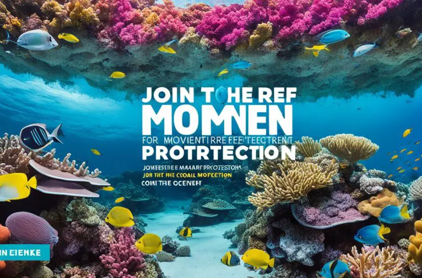  Coral Reef Protection Efforts: Making Waves: Join the Movement for Coral Reef Protection!